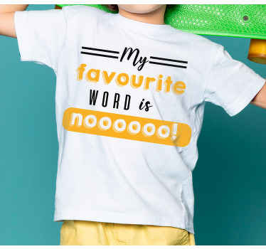 My favourite word is no Kids t-shirt - TenStickers