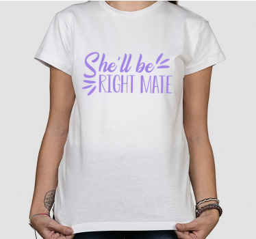 She'll be right mate Aussie sayings t-shirt - TenStickers
