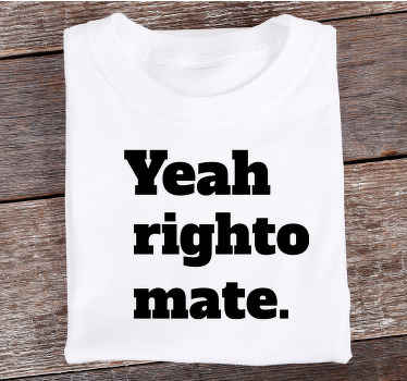 Yeah righto mate Aussie slang custom t-shirt - TenStickers