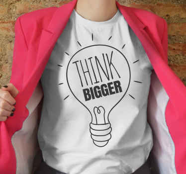Think bigger custom t-shirt - TenStickers