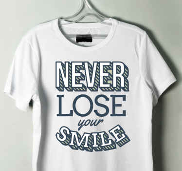 Never lose your smail t-shirt - TenStickers