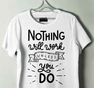 Maglietta con frase motivazionale - TenStickers