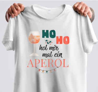 Weihnachts T Shirt Bring mir ein lustiges aperol-zitat - TenStickers