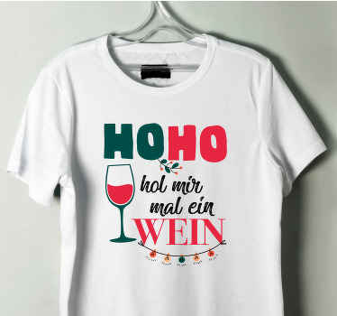 Weihnachts T Shirt Lustiger satz bring mir einen wein - TenStickers