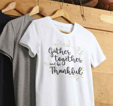 Gather together happy thanksgiving t-shirt - TenStickers