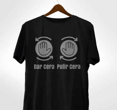 Camiseta personalizada "dar cera pulir cera" - TenVinilo