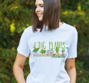 I Dig Plants T-shirts with name - TenStickers