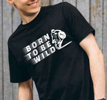 Born to be wild motor t-shirt - TenStickers