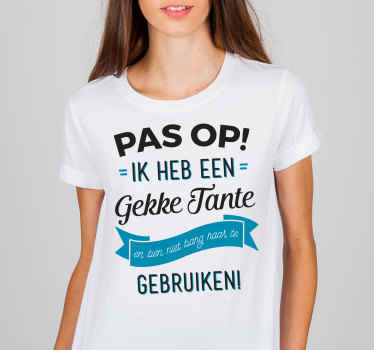 Gekke tante pas op t-shirt - TenStickers