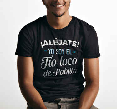 Camisetas personalizable Camiseta tío loco personalizable - TenVinilo