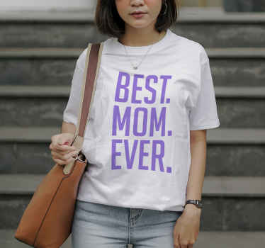 Camiseta mensaje best mom ever - TenVinilo