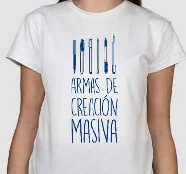 Camiseta frase armas de creación masiva - TenVinilo