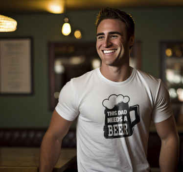 This dad needs beer father's day t shirt - TenStickers