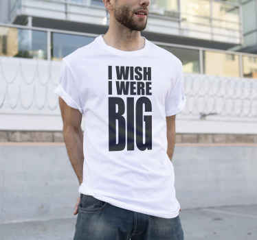 T-shirt cinéma I wish I were big - TenStickers