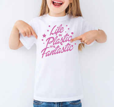 "Life in plastic is fantasic" t shirt for boy - TenStickers
