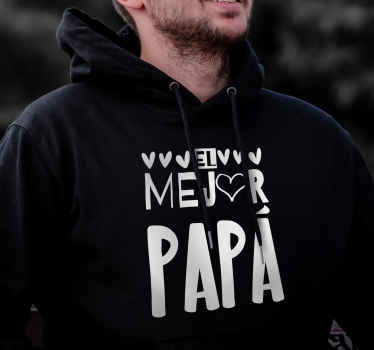 Sudadera texto el mejor padre - TenVinilo