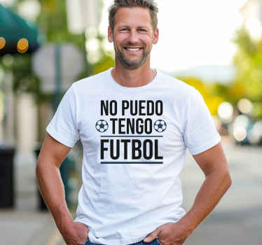 Camiseta no puedo tener futbol - TenVinilo