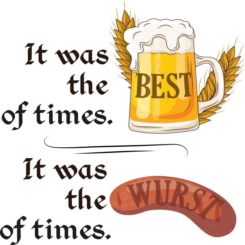Original T Shirt best & wurst of times - TenStickers