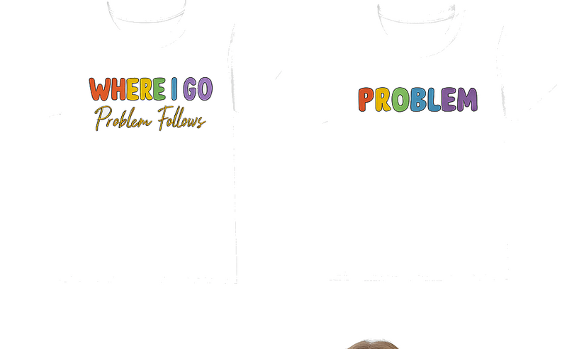 Párové trička lgbt kam jdu problémy nás následují - TenStickers