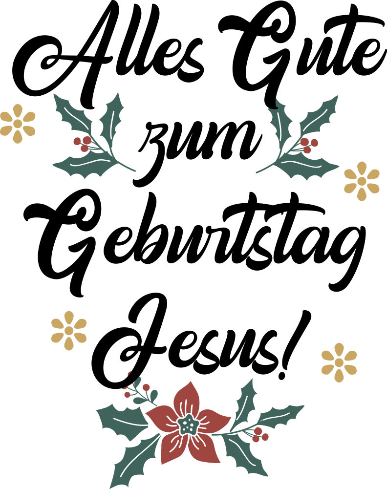 Weihnachts T Shirt Alles gute zum geburtstag jesus zitat - TenStickers