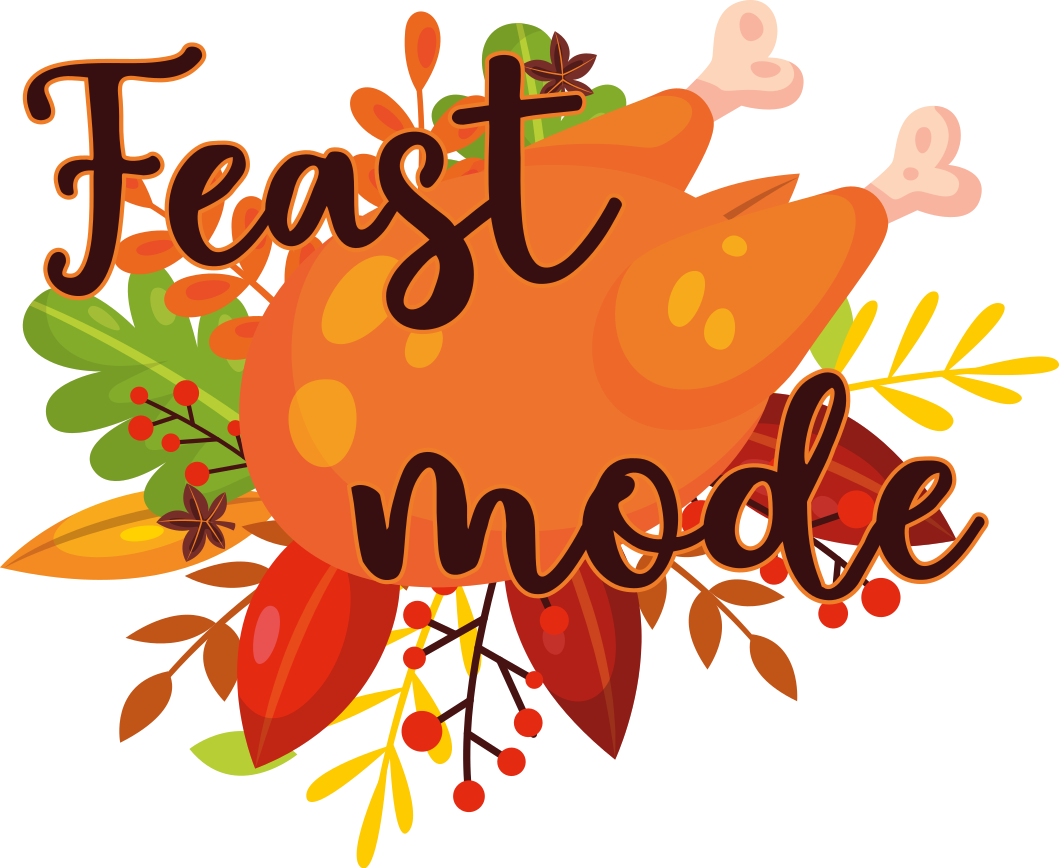 Feast mode happy thanksgiving custom t-shirt - TenStickers