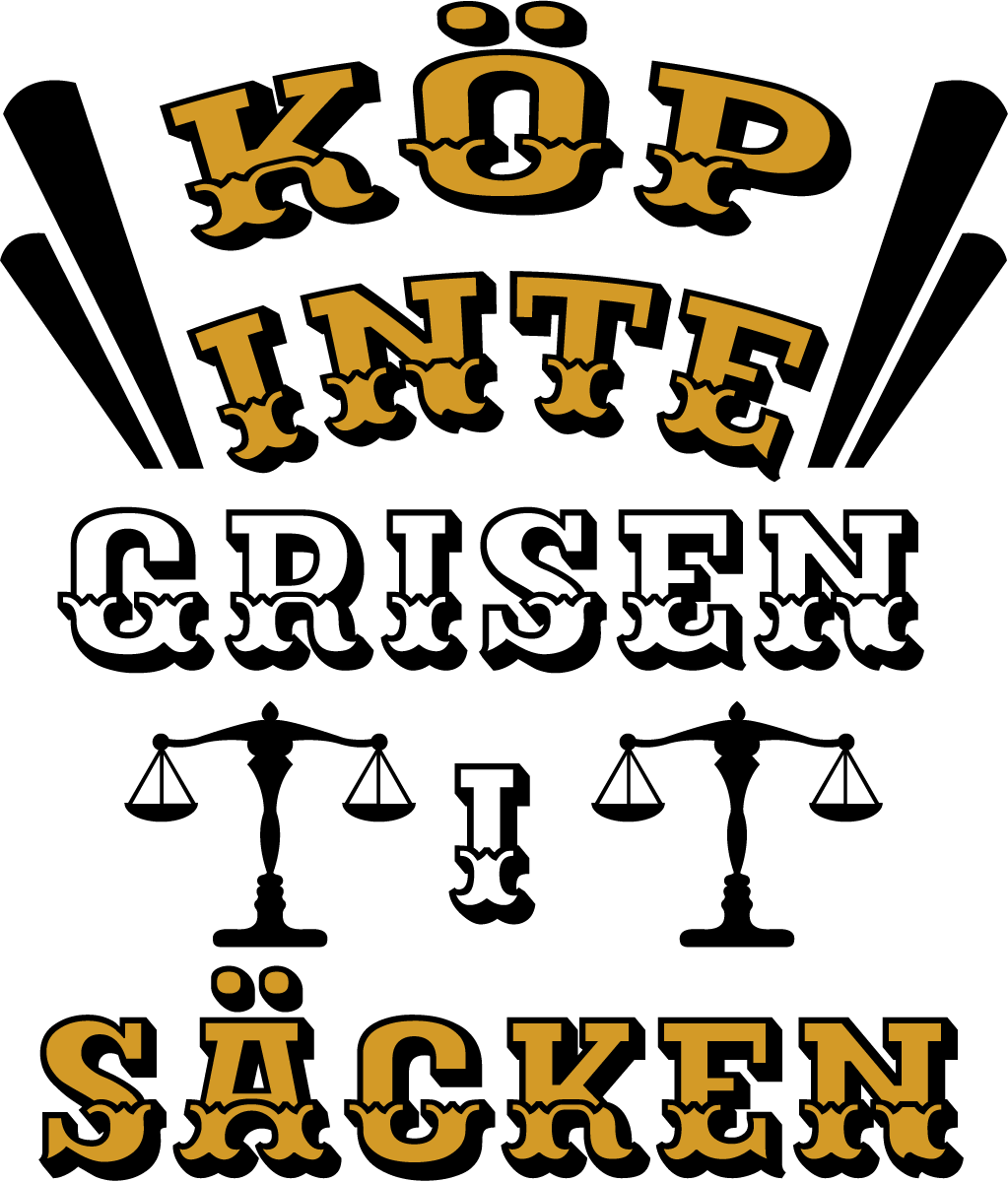 Köp inte grisen i säcken custom t-shirt - Tenstickers