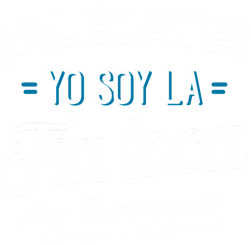 Camiseta personalizable Yo soy la tía loca - TenVinilo