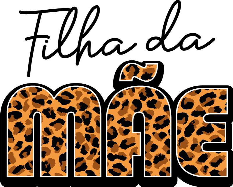 T-shirt  mães e filhas filha da mãe - TenStickers