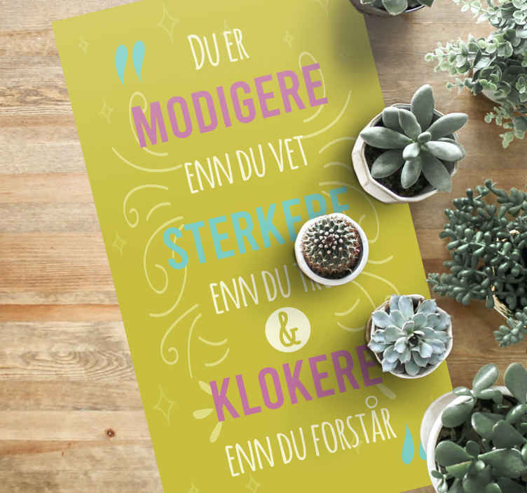 Modigere, sterkere og klokere sitat vinylteppe - Tenstickers