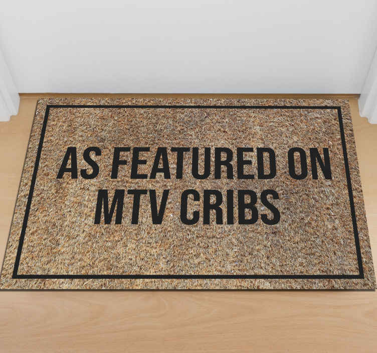 Official As Seen On MTV Cribs Door Mat 