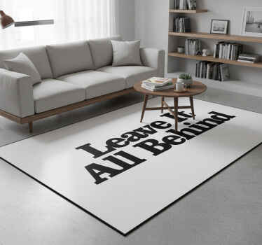 Vinyl teppich spruch lass alles hinter dir - TenStickers
