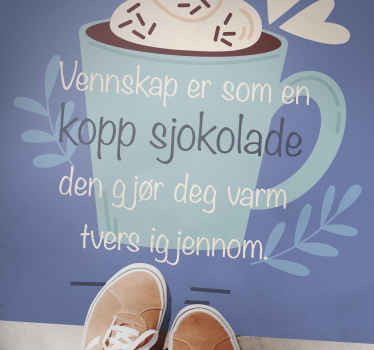 Vennskap er som en kopp sjokolade vinylteppe - Tenstickers