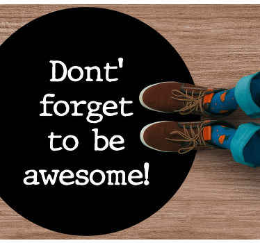 Alfombra vinílica frase no te olvides de ser increíble - TenVinilo