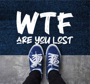 Funny quote are you lost entrance hall tiles - TenStickers