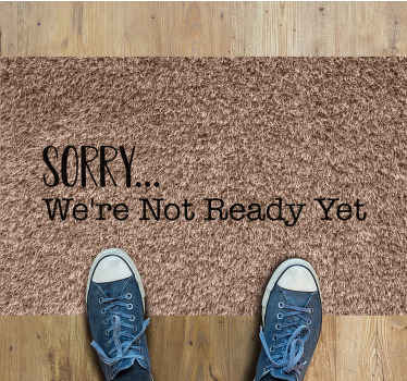 Not ready yet funny quote entrance hall tiles - TenStickers