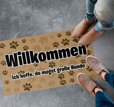 Vinylteppich Spruch Willkommen ich hoffe du magst hunde - TenStickers