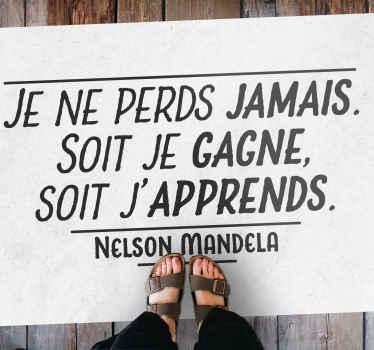 Tapis vinyle citation Citation de mandela - ne jamais perdre - TenStickers