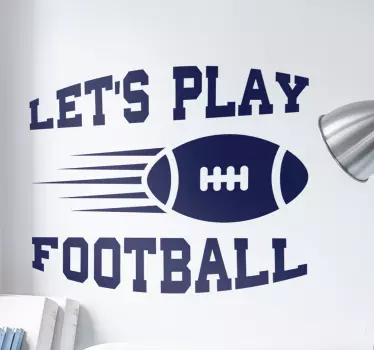 This wall sticker is perfect for anybody who is fan of the quote ´let´s play football´.
