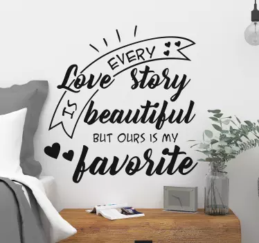 Broadcast your love story with this touching wall text sticker! Personalised stickers. High quality materials used. Worldwide delivery.