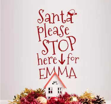 Make sure Santa stops at your home with this fantastic customisable wall text sticker! Zero residue upon removal.