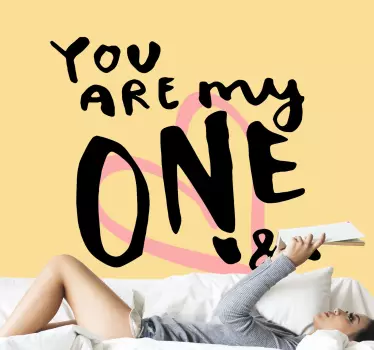 Beautiful text vinyl decal with fine text design, heart shape and special characters. The inscription simply translates 'You are my one and only''.