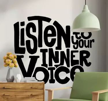 Decorative and stylish motivational text quote decal inscribed with the text 'Listen to your inner voice.  Available in different colours its original.