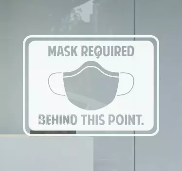 Window sign decal of facemask. It contains a rectangular background with the design of a mask and warning text. Original and available in any size.