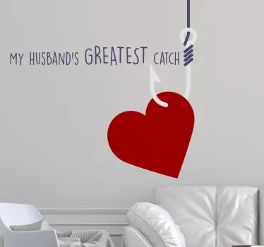 My husband's greatest catch wedding decal. This design can be decorated on a bedroom of couple's space and it application is really easy.