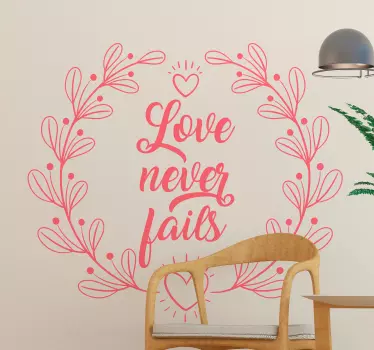 Love never fails wedding sticker for decorating love events space, home bedroom, living room, etc. . The colour is customizable and easy to apply.