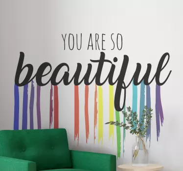 inspirational wall sticker with the words 'you are so beautiful' in black color with rainbow drops. It is really easy to apply.