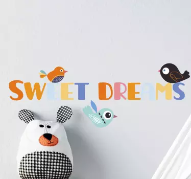 Colorful wall art decal for children bedroom. The design host illustration of little birds hanging on multicolored text that reads ''Sweet dreams'.