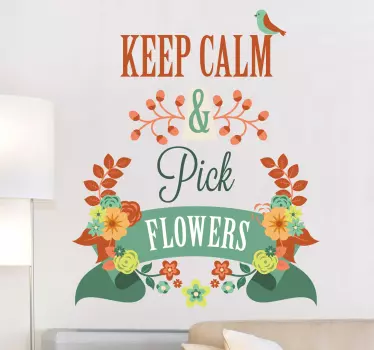 Wall Stickers - Colourful floral design with the text "Keep Calm & Pick Flowers". Available in various sizes.