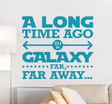 A fantastic text decal of the famous saga of Star Wars. The very first phrase that first appears when this saga was introduced.