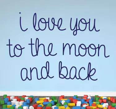 Wall Quote Art - "I love you to the moon back". Beautiful words for family and friends. Available in 50 colours and also in various sizes.